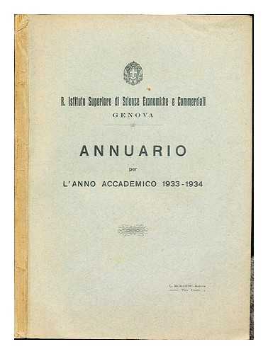 R. ISTITUTO SUPERIORE DI SCIENZE ECONMICHE E COMMERCIALI- GENOVA - Annuario per : L'Anno Accademico (1933-1934)