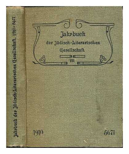 JEWISH LITERARY SOCIETY - Jahrbuch der Judisch-Literarischen Gesellschaft (Sitz: Frankfurt a. M.) VIII: 1910-5671