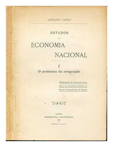 COSTA, AFFONSO - Estudos de Economia Nacional: I: O problema da emigracao