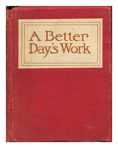 BURROUGHS ADDING MACHINE COMPANY.; BURROUGHS CORPORATION - A Better day's work at a less cost of time, work, and worry to the man at the desk