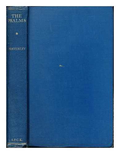 OESTERLEY, WILLIAM OSCAR EMIL (1866-1950). SOCIETY FOR PROMOTING CHRISTIAN KNOWLEDGE (GREAT BRITAIN) - The Psalms / translated with text-critical and exegetical notes, by W.O.E. Oesterley