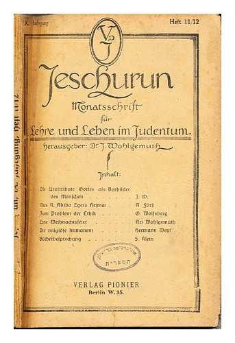 WOHLGEMUTH, JOSEPH (1867-1942) - Jeschurun : Monatsschrift fr Lehre und Leben im Judentum: IX Jahrgang: Heft 11/12