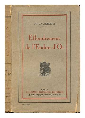 ZVORYKIN, NIKOLAI NIKOLAEVICH - Effondrement de l'talon d'or