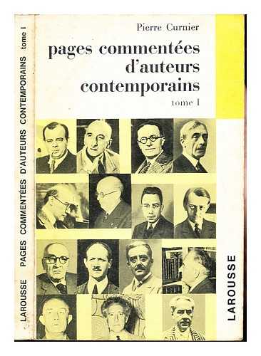 CURNIER, PIERRE - Du texte à l'idée : pages commentées d'auteurs contemporains / par Pierre Curnier