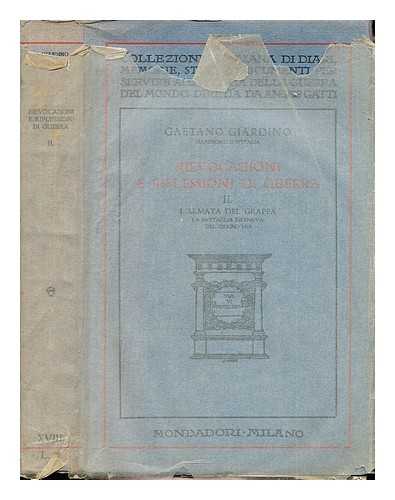 Giardino, Gaetano (1864-1935) - Rievocazioni e riflessioni di guerra / Gaetano Giardino: II: L'Armata del Grappa: La Battaglie Difensiva del Giugno 1918