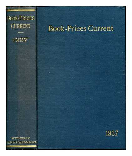 PARTRIDGE, F - Book-Prices Current: a record of the prices at which books have been sold at auction, from October, 1936, to August, 1937, being the season (1936-1937): arranged in one alphabet: vol. LI