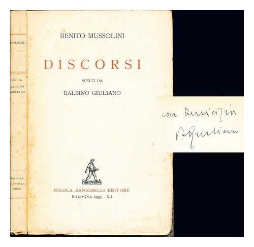 MUSSOLINI, BENITO. GIULIANO, BALBINO - Discorsi: scelti da Balbino Giuliano