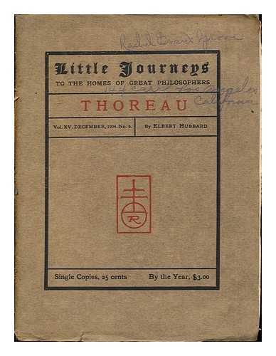 HUBBARD, ELBERT - Little Journeys to the Homes of Great Philosophers: Thoreau: Vol. XV, December 1903, No. 6