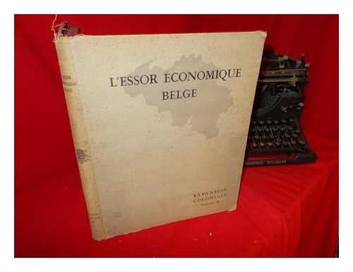 JASPAR, M. HENRI. PASSELECQ, FERNAND - Expansion coloniale : tude documentaire sur l'armature conomique de la colonie belge du Congo