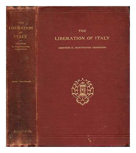MARTINENGO-CESARESCO, EVELYN LILIAN HAZELDINE CARRINGTON CONTESSA (1852-1931) - The liberation of Italy (1815-1870)