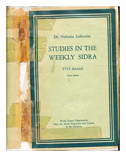 Leibowitz, Dr. Nehama. Newman, Aryeh [translator] - Studies in the Weekly Sidra: 5715 Annual: First Series