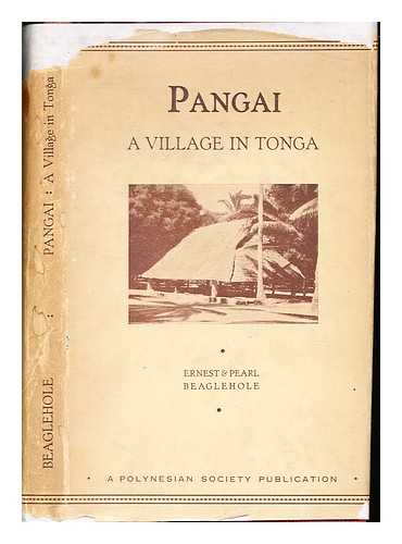 BEAGLEHOLE, ERNEST (1906-1965). BEAGLEHOLE, PEARL (1910-1979) - Pangai, village in Tonga