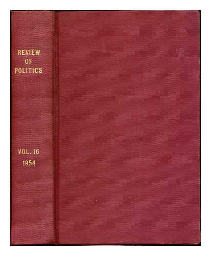 GURIAN, WALDEMAR [EDITOR] - The Review of Politics: Volume XVI: 1954