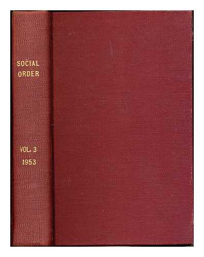 INSTITUTE OF SOCIAL ORDER - Social Order: Volume III (o.s. VI): 1953