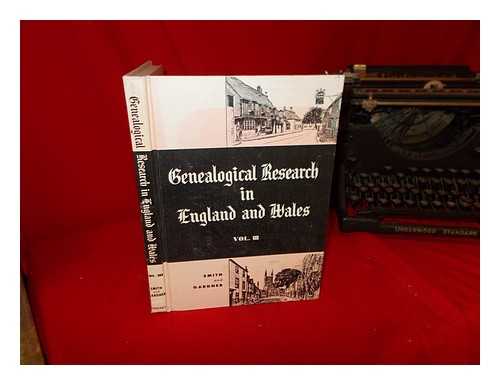 GARDNER, DAVID E - Genealogical research in England and Wales. Volume 3 : Old English handwriting, Latin, research standards and procedures