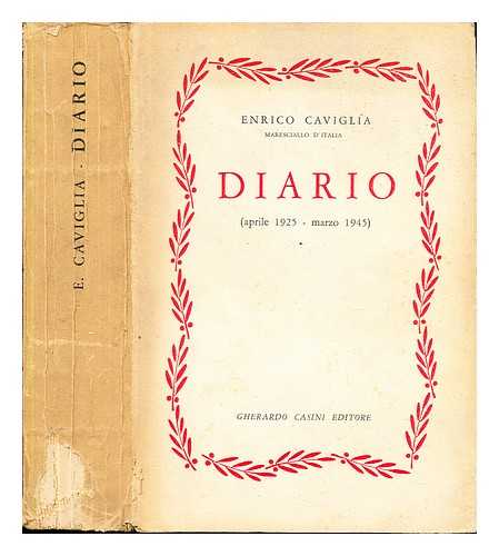 CAVIGLIA, ENRICO (1862-1945) - Diario, aprile 1925- marzo 1945