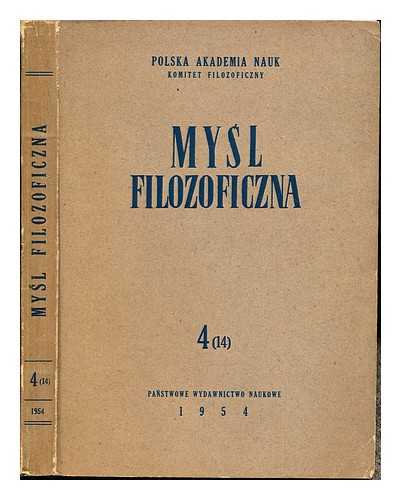 POLSKA AKADEMIA NAUK (WARSAW). INSTYTUT FILOZOFII I SOCJOLOGII - Mysl filozoficzna. Kwartalnik. (Philosophical Thought.) 4 (14)