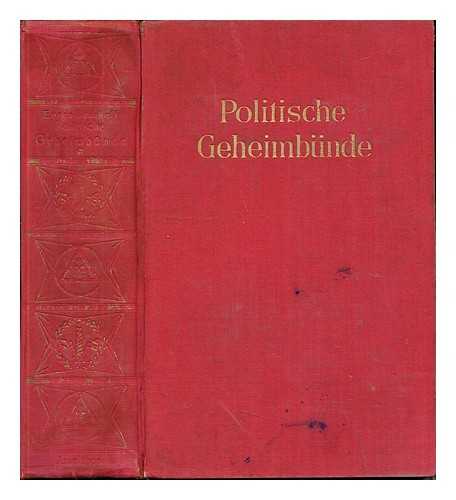 LENNHOFF, EUGEN (1891-) - Politische Geheimbnde. 1. [einziger] Bd