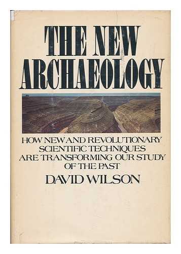WILSON, DAVID - The New Archaeology