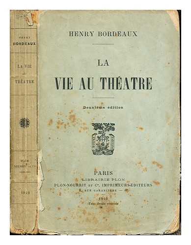 BORDEAUX, HENRY (1870-1963) - La vie au thtre