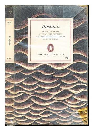 PUSHKIN, ALEKSANDR SERGEEVICH (1799-1837). FENNELL, JOHN LISTER ILLINGWORTH - Pushkin / Introduced and edited by John Fennell, with plain prose translations of each poem