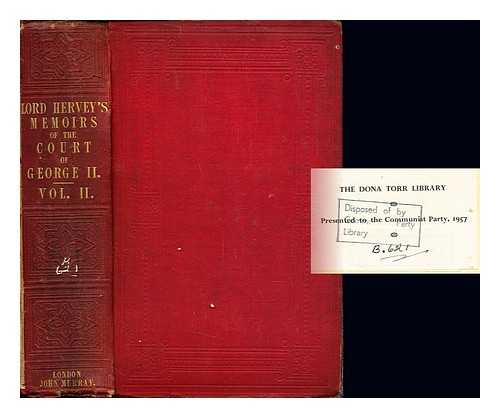 HERVEY, JOHN BARON. CROKER, JOHN WILSON [ED] - Memoirs of the reign of George the second, from his accession to the death of queen Caroline, ed. by J.W. Croker: volume II