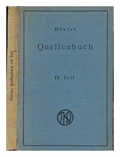 HXTER, JULIUS (1873-1944) - Quellenbuch zur jdischen Geschichte und Literatur / von dr. Julius Hxter: IV: Teil: Europaische Lander in der Neuzeit