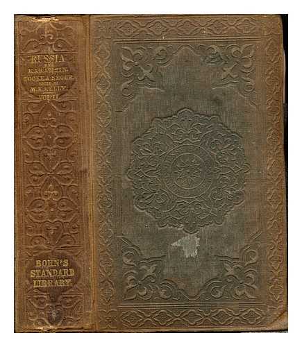 KELLY, WALTER KEATING - The history of Russia from the earliest period to the present time : compiled from the most authentic sources, including the works of Karamsin, Tooke, and Sgur. Vol. 2