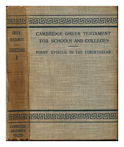 PARRY, REGINALD ST. JOHN (1858-1935). PARRY, REGINALD ST. JOHN (1858-1935) - The first epistle of Paul the apostle to the Corinthians : in the Revised Version / with introduction and notes by R. St. John Parry