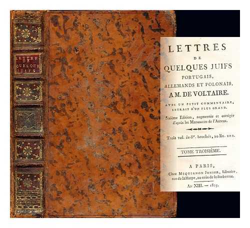 GUNE, ANTOINE (1717-1803) - Lettres de quelques juifs portugais, allemands et polonais, a M. de Voltaire : Avec un petit commentaire, extrait d'un plus grand: Tome troisieme