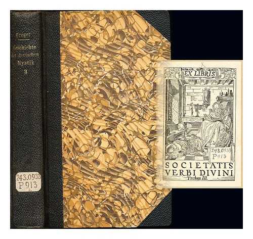 PREGER, WILHELM - Geschichte der deutschen Mystik im Mittelalter / nach den Quellen untersucht und dargestellt von Wilhelm Preger. Teil 3, Tauler; Der Gottesfreund vom Oberlande; Merswin