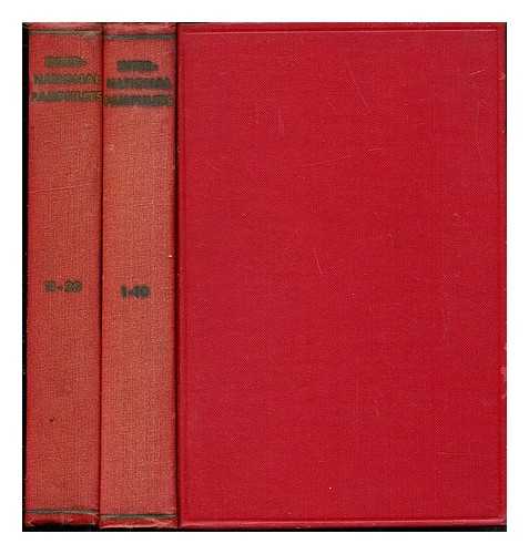 AUTHORITIES IN EACH FIELD - International Pamphlets: a series of pamphlets on current economic, social and political topics in two volumes: 1-10, 11-20