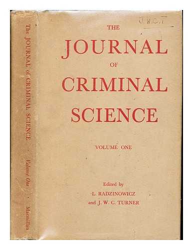 UNIVERSITY OF CAMBRIDGE. DEPARTMENT OF CRIMINAL SCIENCE. RADZINOWICZ, LEON SIR [ED]. TURNER, J. W. CECIL (JAMES WILLIAM CECIL) [ED] - The Journal of criminal science: volume I