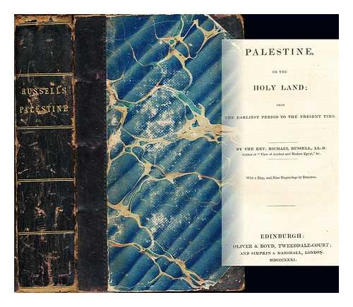 RUSSELL, MICHAEL (1781-1848) - Palestine, or, The Holy Land : from the earliest period to the present time