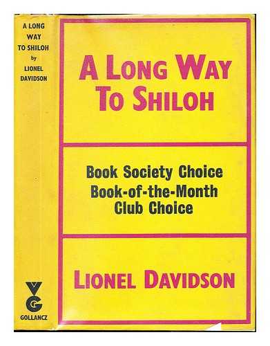 DAVIDSON, LIONEL (1922-) - A long way to Shiloh / Lionel Davidson