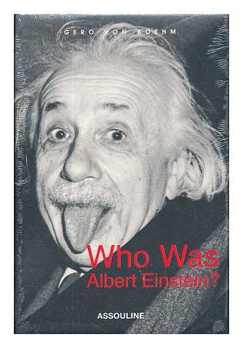 VON BOEHM, GERO - Who was Albert Einstein?