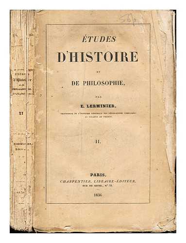 LERMINIER, JEAN LOUIS EUGNE (1803-1857) - tudes d'histoire et de philosophie / par E. Lerminier: Tome II