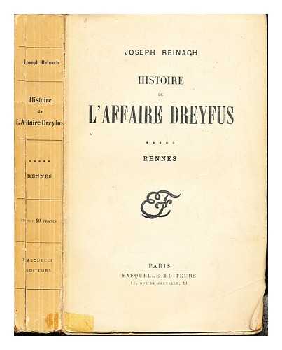 Reinach, Joseph (1856-1921) - Histoire de l'affaire Dreyfus: Rennes
