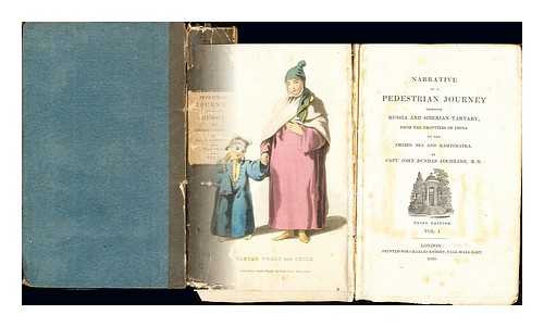 COCHRANE, JOHN DUNDAS (1780-1825) - Narrative of a pedestrian journey through Russia and Siberian Tartary : from the frontiers of China to the Frozen sea and Kamtchatka