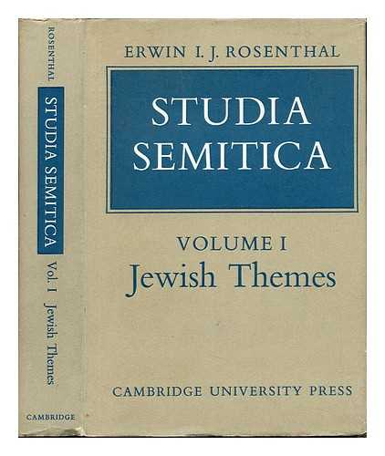 ROSENTHAL, ERWIN ISAK JAKOB (1904-) - Studia Semitica. Vol. 1 Jewish themes / Erwin I.J. Rosenthal