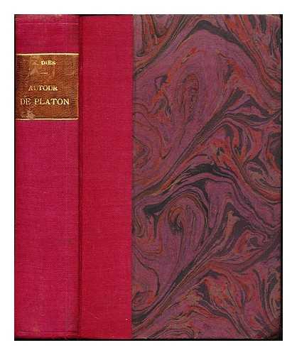 DIS, AUGUSTE (1875-1958) - Autour de Platon : essais de critique et d'histoire / par A. Dis: I: Les Voisinages - Socrate