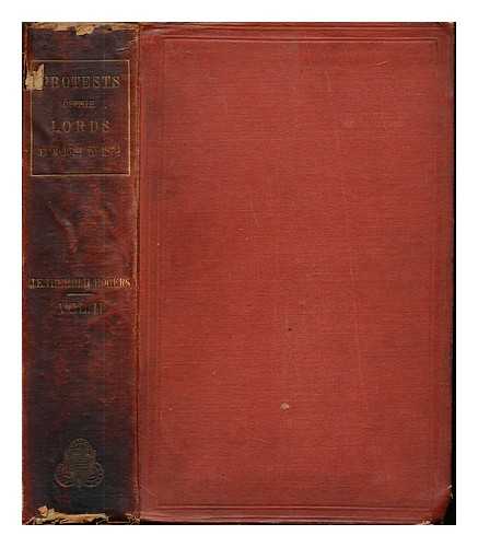 ROGERS, JAMES EDWIN THOROLD (1823-1890). GREAT BRITAIN. PARLIAMENT. HOUSE OF LORDS - A complete collection of the protests of the Lords : with historical introductions / edited from the journals of the Lords by James E. Thorold Rogers: Volume II: (1741-1825)