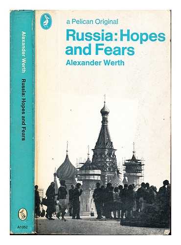 WERTH, ALEXANDER (1901-1969) - Russia : hopes and fears