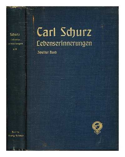 SCHURZ, CARL (1829-1906) - Lebenserinnerungen: Band II  (von 1852 bis 1870)  von Carl Schurz