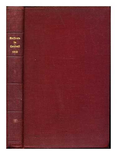 MOTHERS' UNION - Mothers In Council: Vol. XX: January, 1910, No. 77 - October, 1910, No. 80