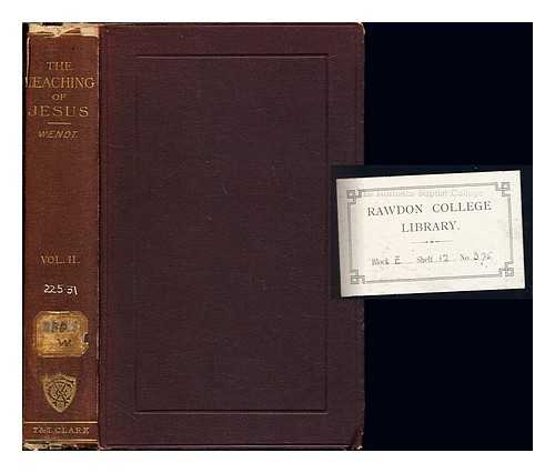 WENDT, HANS HINRICH (1853-1928). WILSON, JOHN OF MONTREUX [TRANSLATOR] - The teaching of Jesus