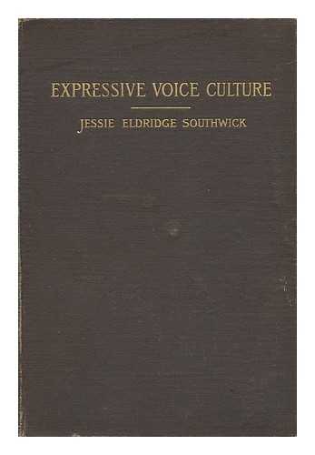 SOUTHWICK, JESSIE ELDRIDGE - Expressive Voice Culture Including the Emerson System