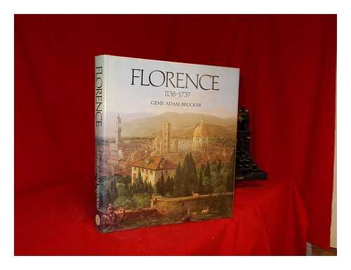 BRUCKER, GENE. A - Florence : 1138-1737