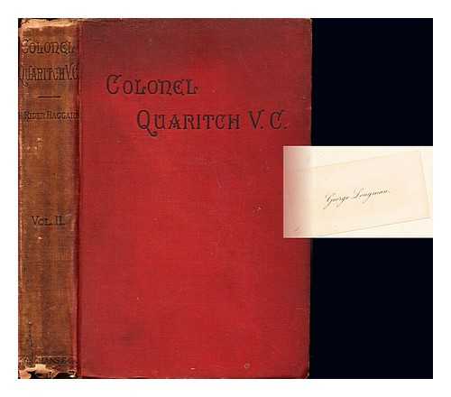 HAGGARD, HENRY RIDER (1856-1925) - Colonel Quaritch, V.C. : a tale of country life