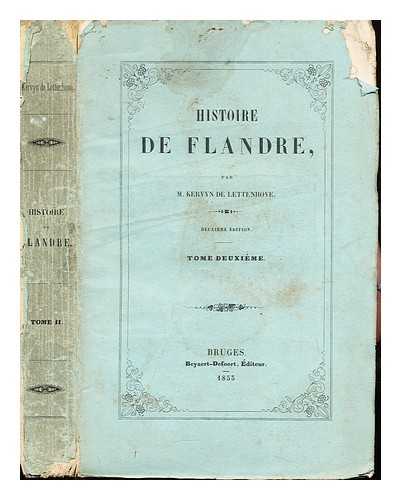 KERVYN DE LETTENHOVE, JOSEPH MARIE BRUNO CONSTANTIN BARON (1817-1891) - Histoire de Flandre. Tome 2